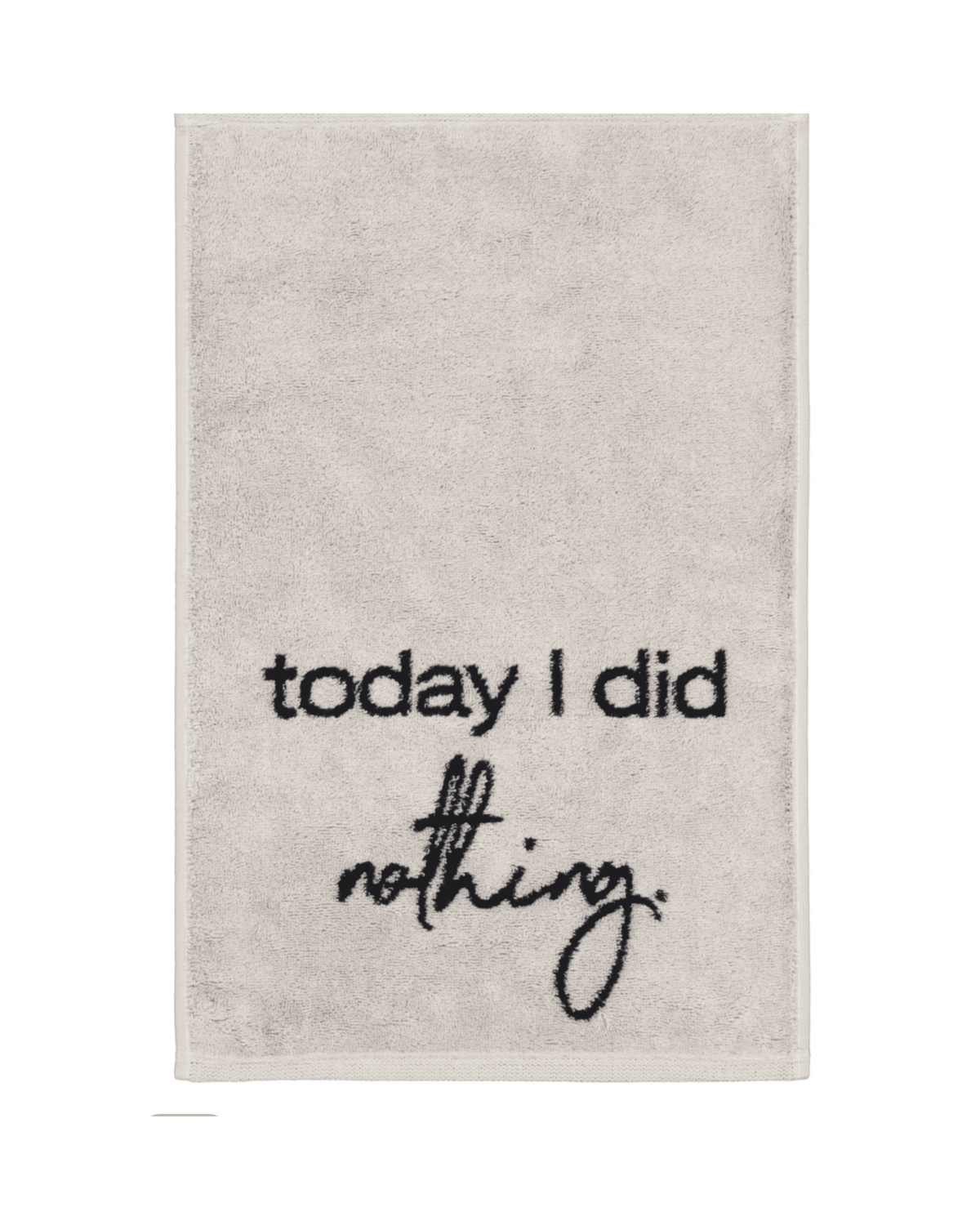 Gästehandtuch TODAY I DID NOTHING